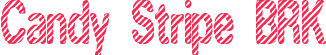 Candy Stripe BRK